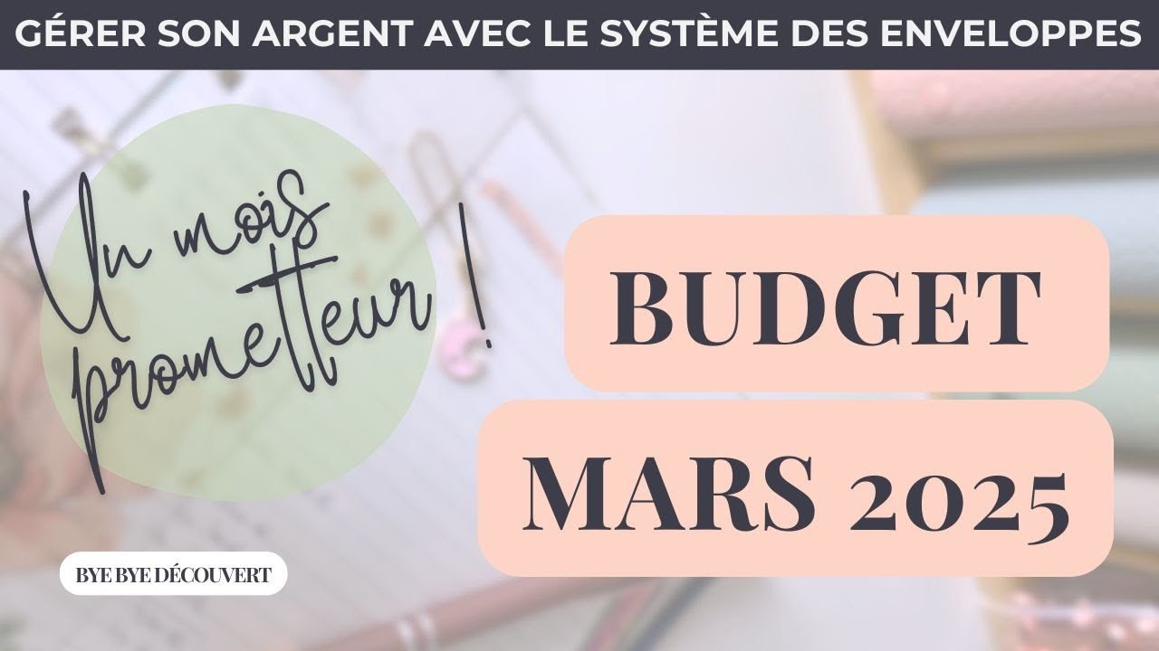 Préparons mon BUDGET PRÉVISIONNEL DE MARS selon la MÉTHODE DES ENVELOPPES et le BUDGET BASE ZÉRO