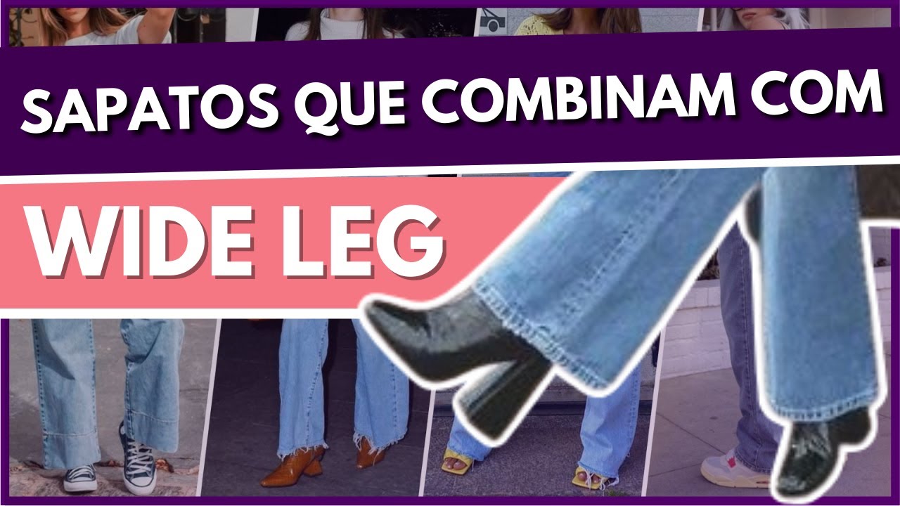 Descubra Qual Sapato Usar com Calça Wide Leg e Arrase nos Looks | Como Ser Estilosa