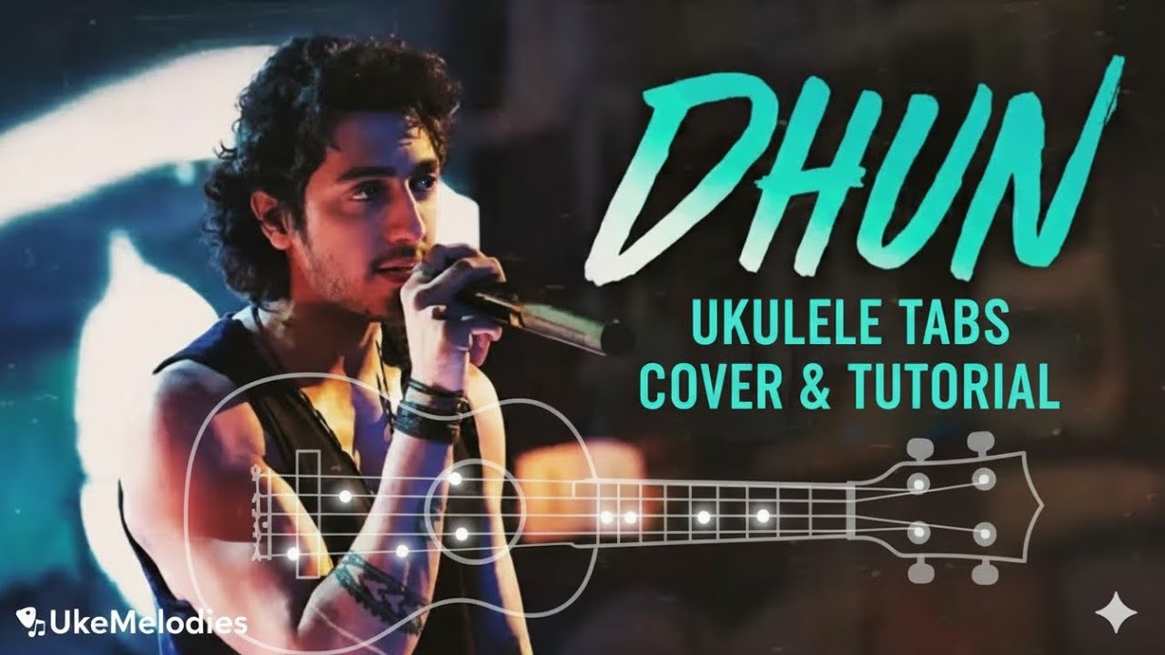 Dhun - Ukulele Tabs Cover & Easy Tutorial | Ukulele Tutorial for Beginners