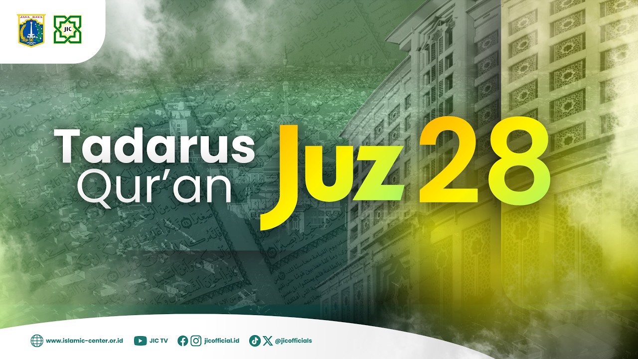 TADARUS AL QUR'AN JUZ 28