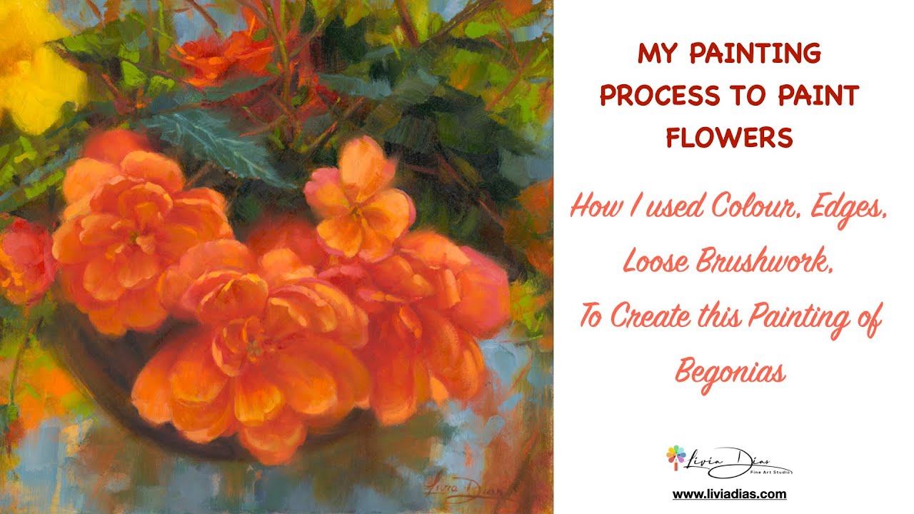 Painting Process to Paint Flowers - Begonias - Colour Mixing, Edges, Loose Brushwork & more