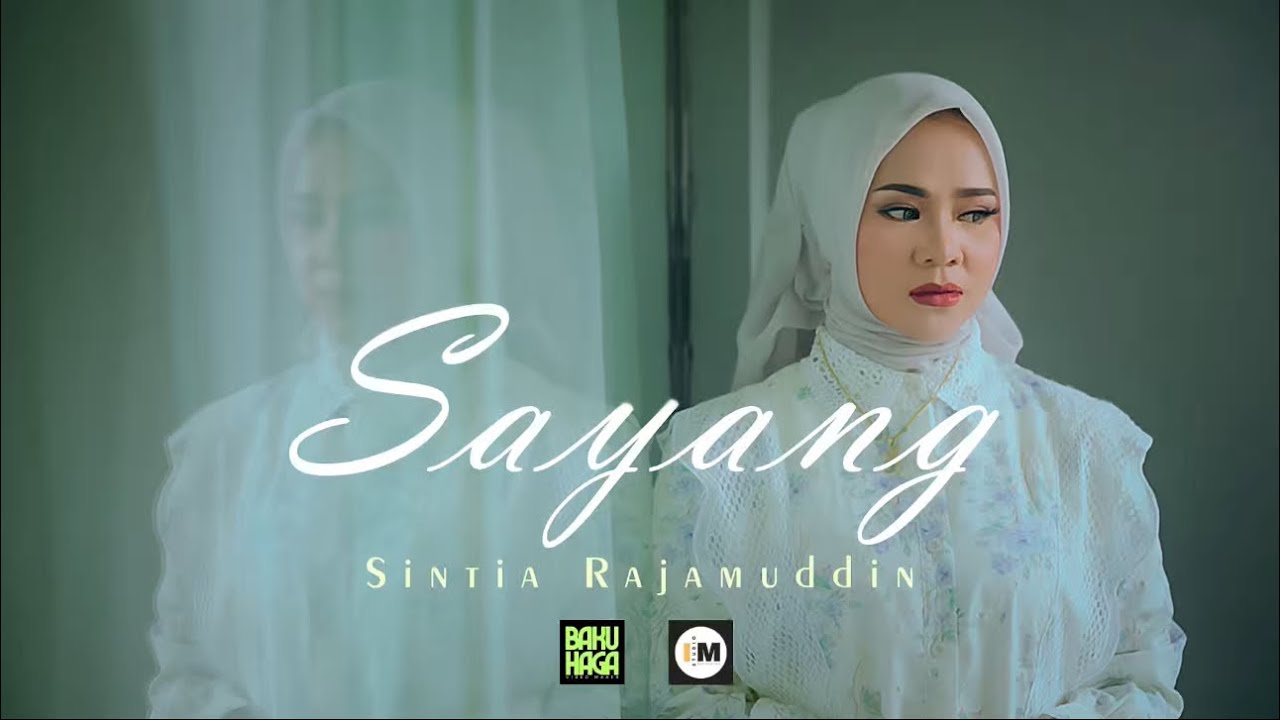 Sayang - Sintia Rajamuddin (Official Music Vidio) 🎶
