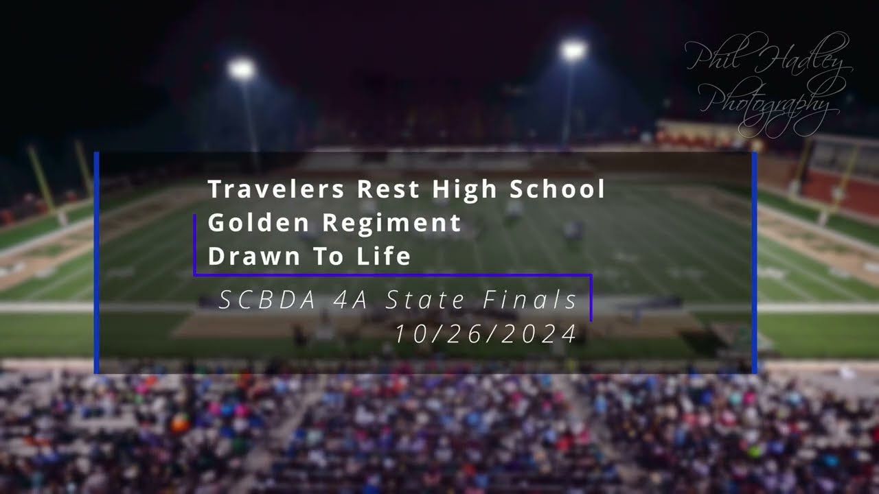 Travelers Rest High School - Golden Regiment - Drawn To Life