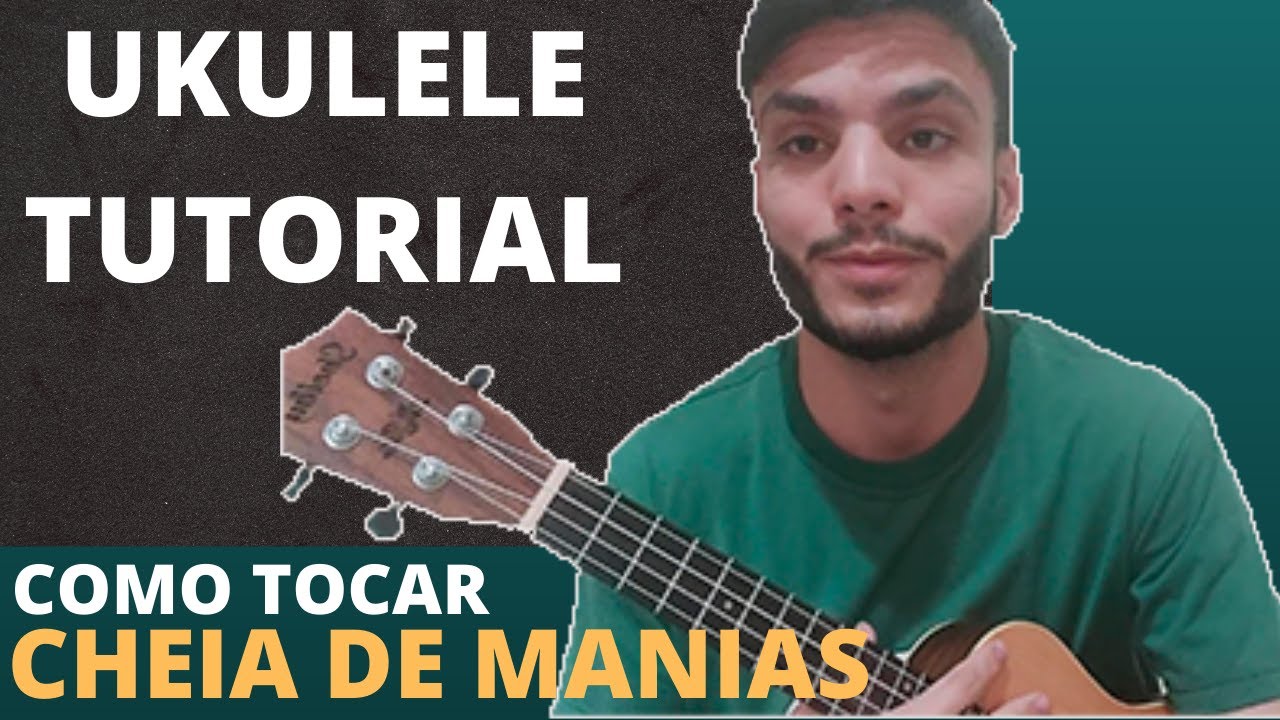 UKULELE TUTORIAL | Como tocar CHEIA DE MANIAS - RAÇA NEGRA no Ukulele | Wallace Pereira