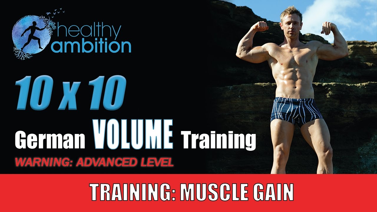 German Volume Training (10x10) The Ultimate Muscle Building Workout