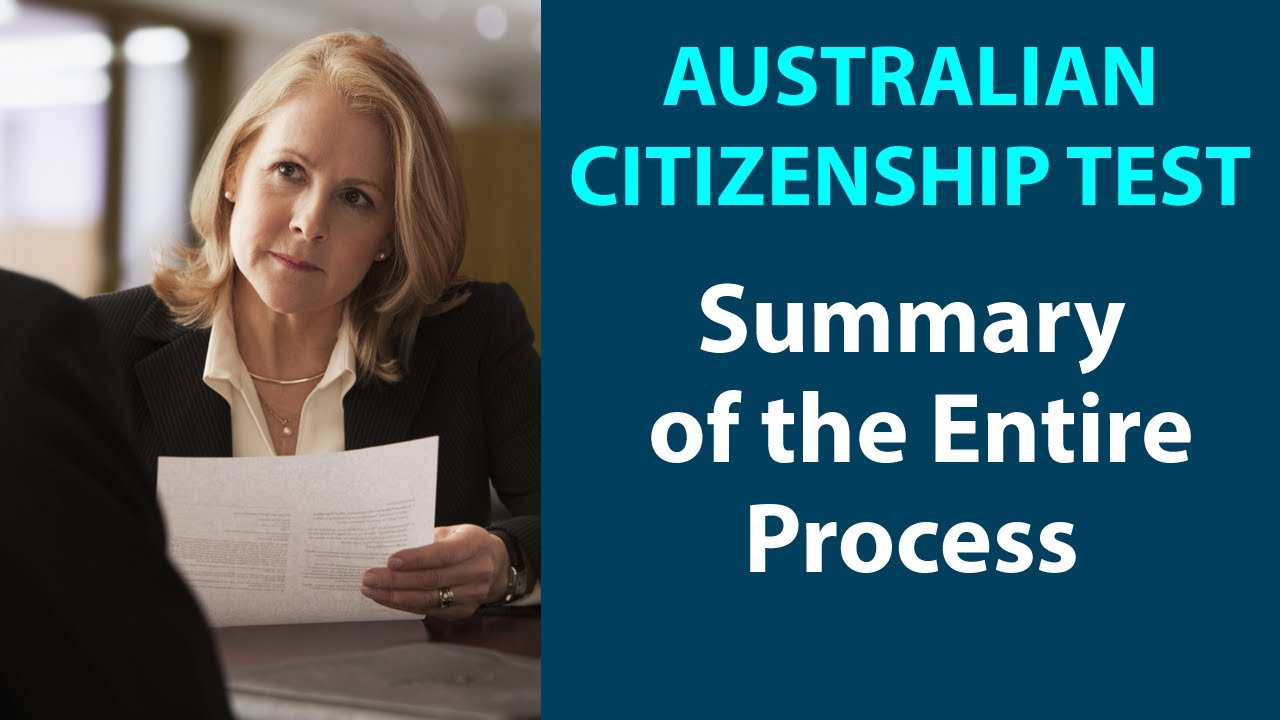 Australian Citizenship Test & Interview - Summary of the Entire Process