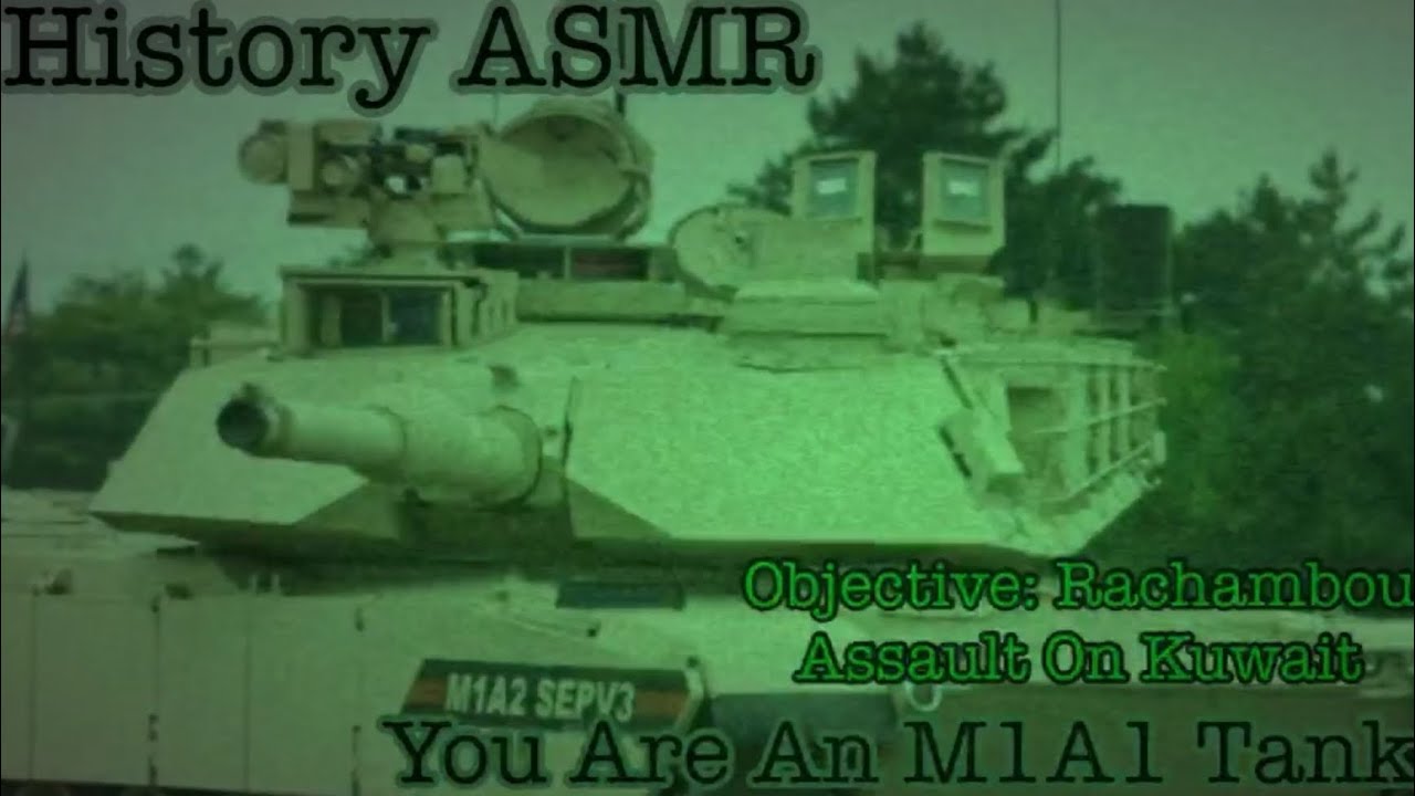 [History ASMR] You Are An M1A1 Tank Gunner in Desert Storm! [Roleplay]