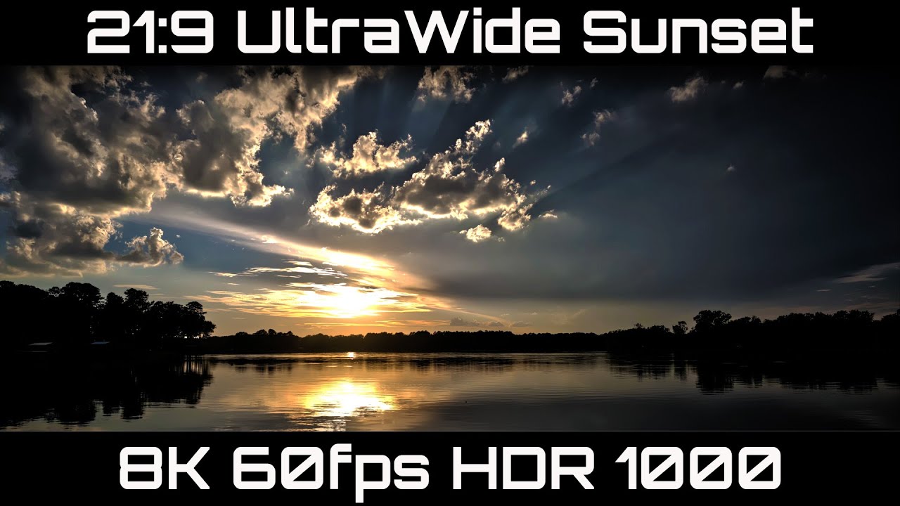 21:9 UltraWide realtime sunset 8K60 HDR 1000