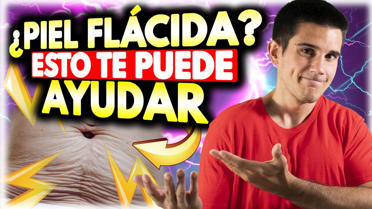 😲 🎯Te explico Cómo Eliminar o Reducir la PIEL FLÁCIDA Sobrante tras PERDER GRASA [Sigue estos Pasos]