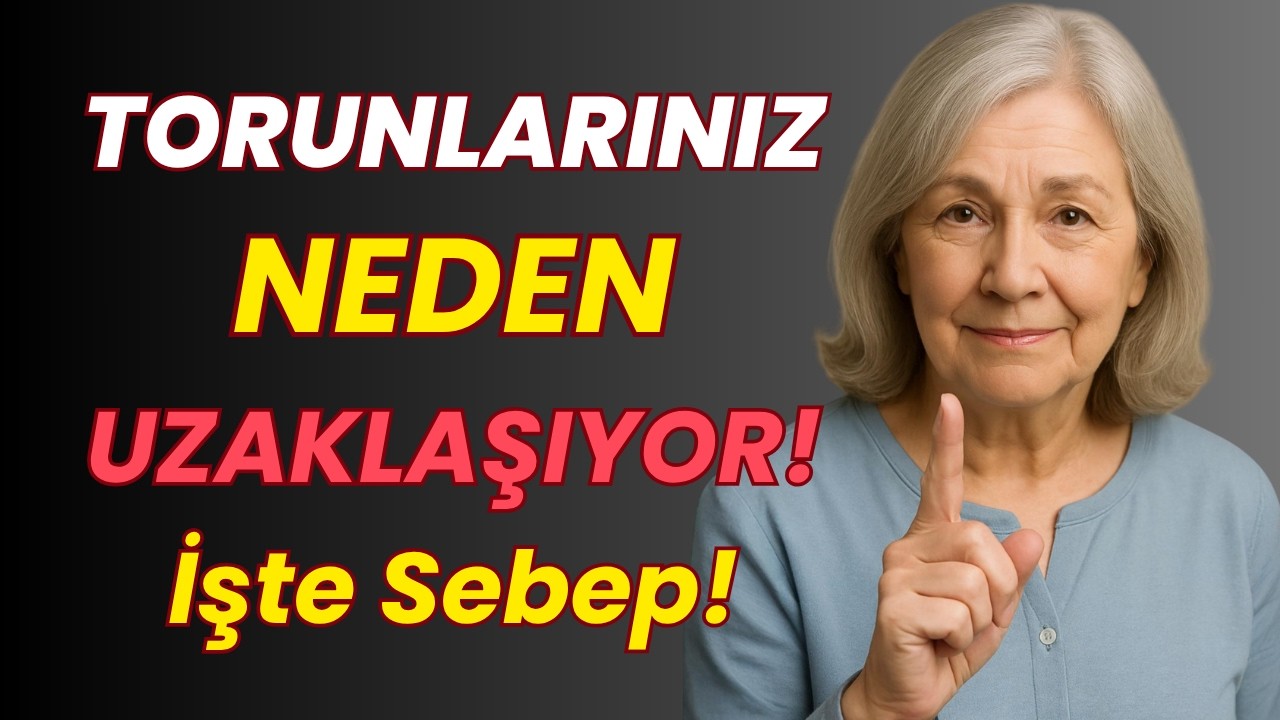 Torunlarınız Size Değer Vermiyor mu? İşte Acı Gerçek!