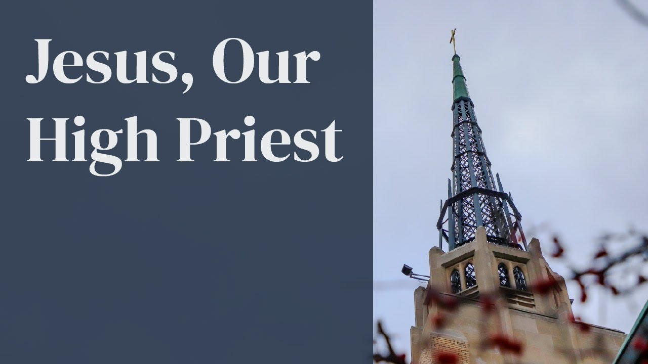 Jesus, Our High Priest | 6:00 pm (EDT) Worship Service 1-11-26