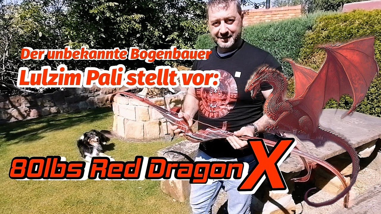 80lbs Red Dragon X by Lulzim Pali - Übergabe des unbekannten Bogenbauers  /Bogensport Extrem Archery