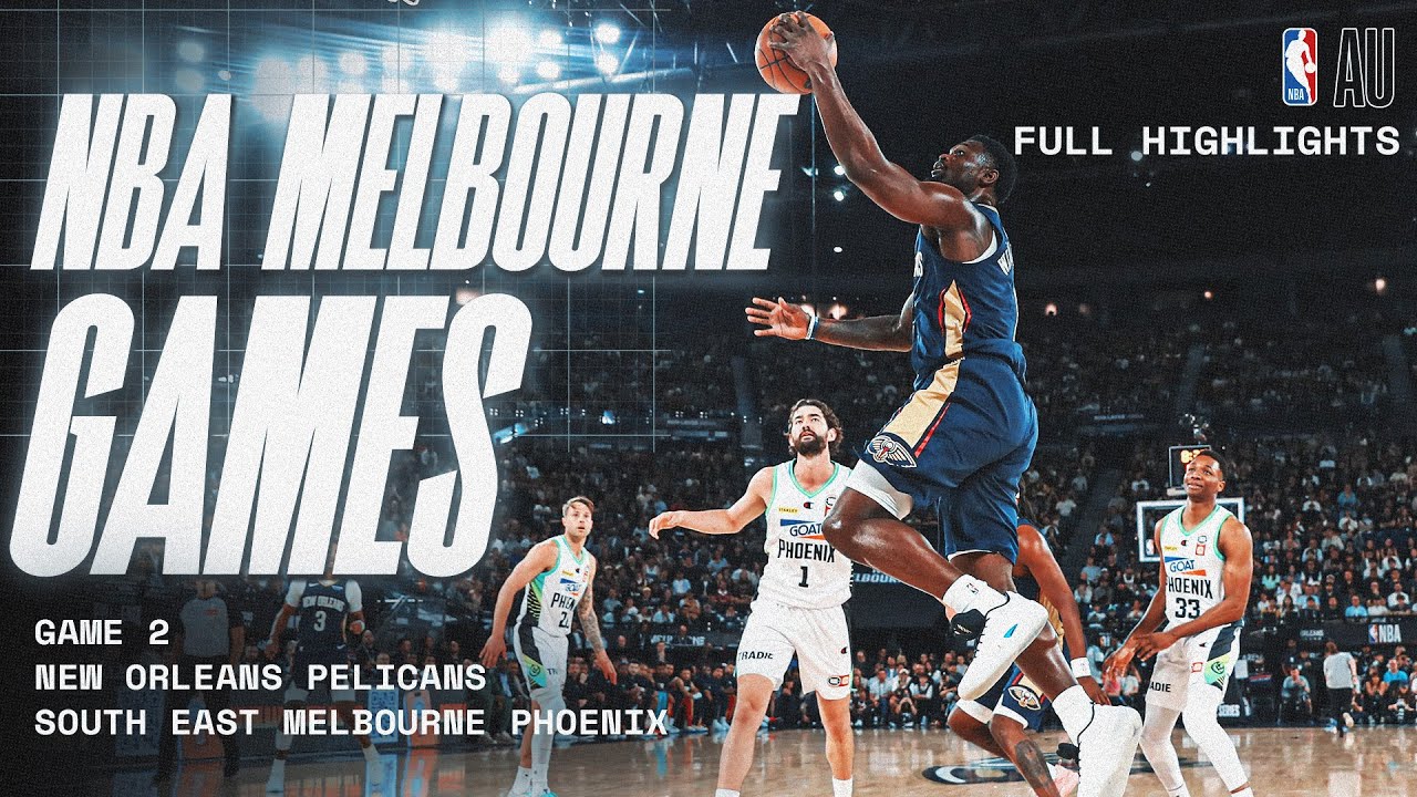 NBA Melbourne Games | Game 2 South East Melbourne Phoenix V New Orleans Pelicans FULL HIGHLIGHTS