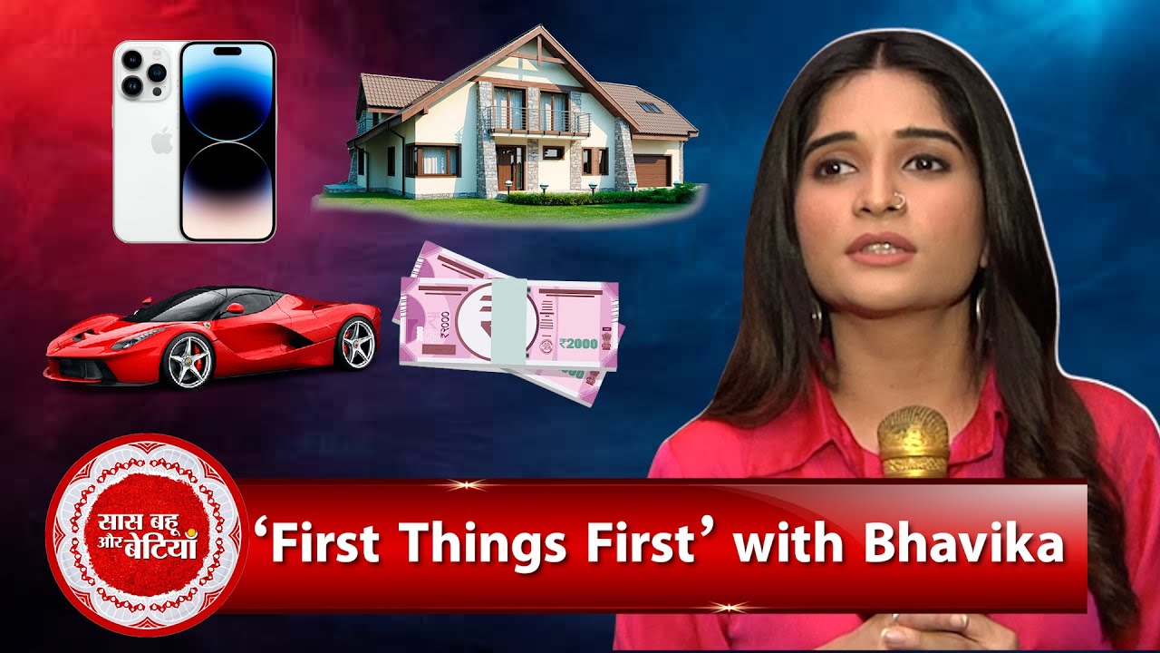 Exclusive First Things First Segment with Ghum Hai Kisikey Pyaar's Bhawika Sharma with SBB