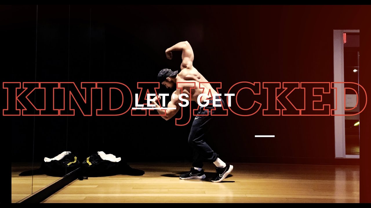 Let's Get Kinda Jacked