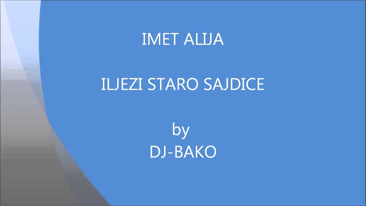 IMET ALIJA STARO SEJDICE
