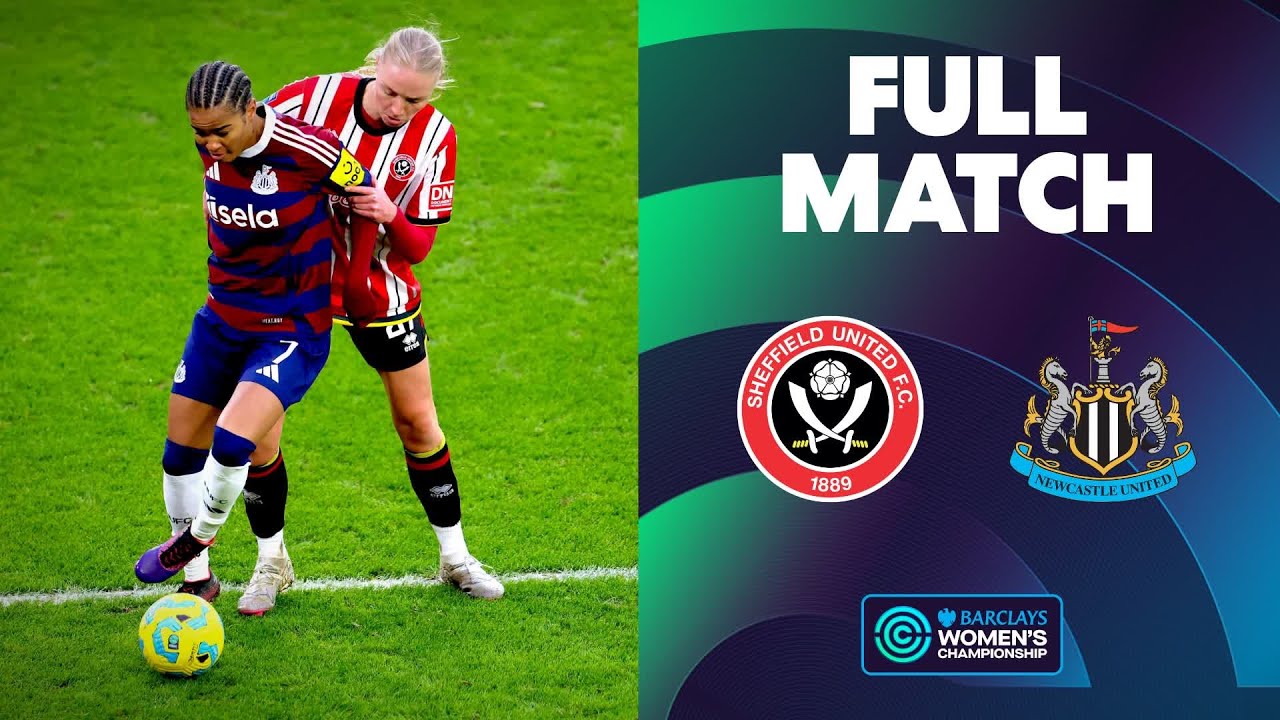 Full Match: Sheffield United v Newcastle United | Barclays Women's Championship 24/25