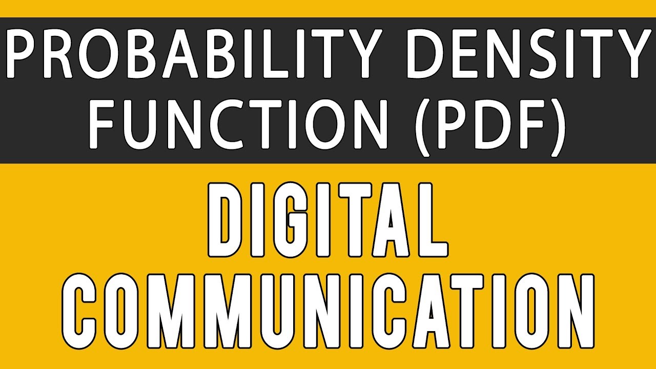 Probability Density Function (PDF) | Random Signal Theory | Digital Communication IP IPU DC Unit 2