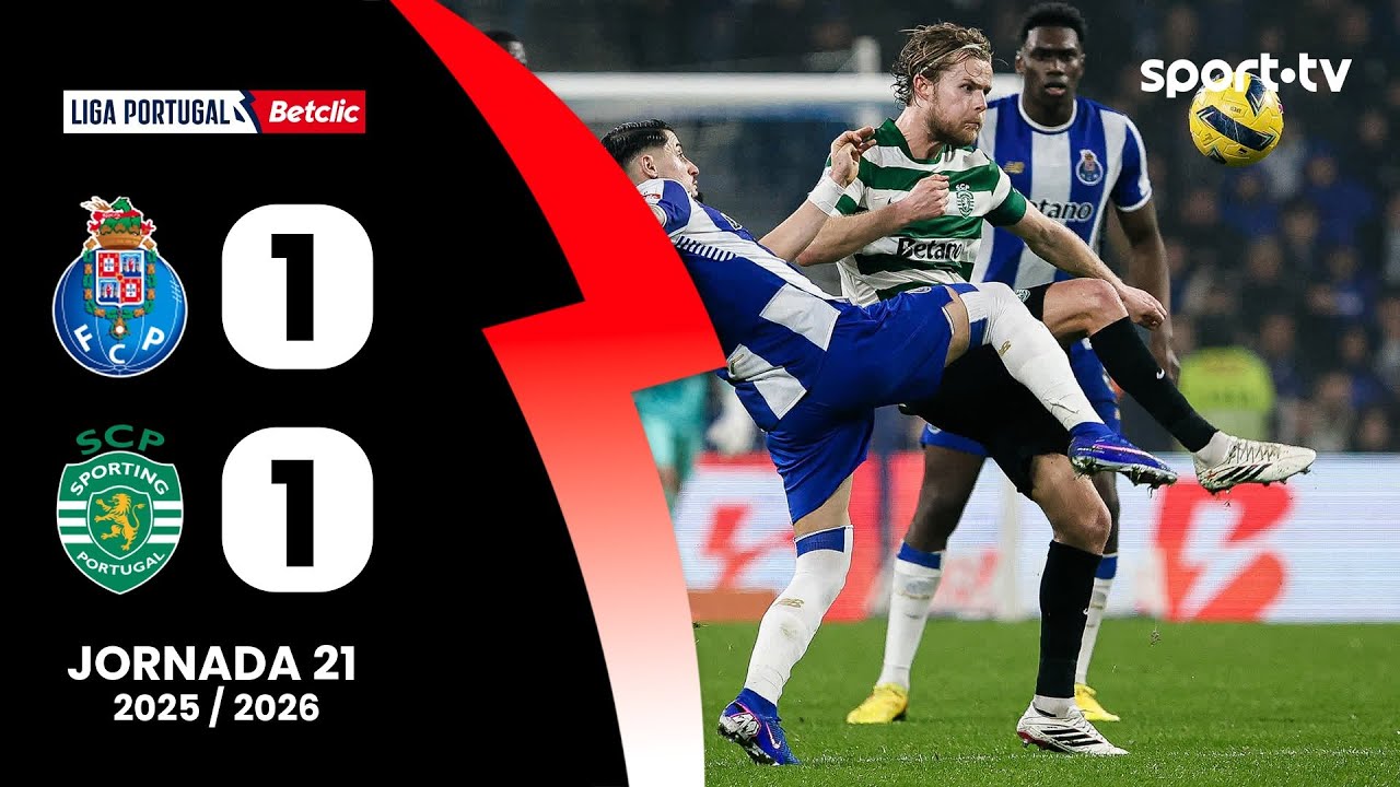 Resumo: FC Porto 1-1 Sporting - Liga Portugal Betclic | sport tv