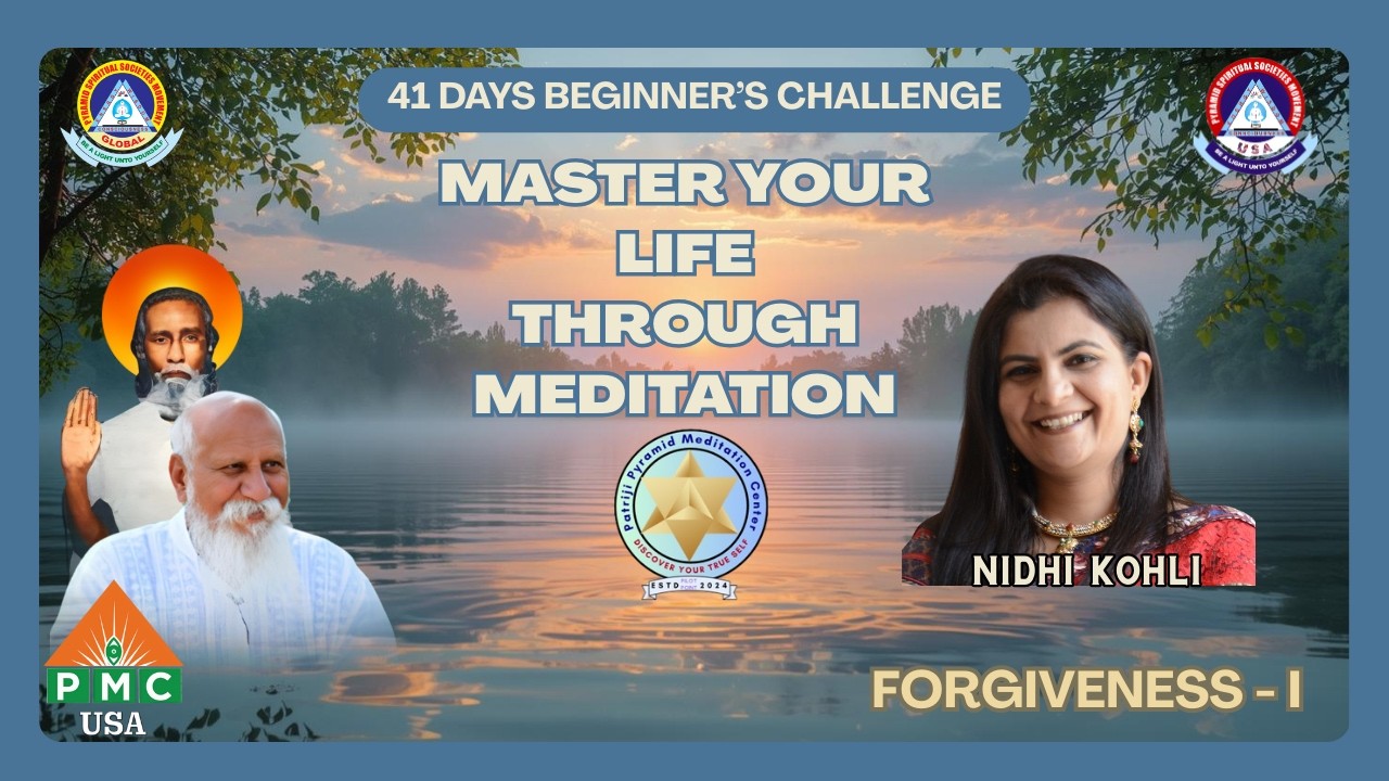Day 25 | 41 days Beginners Meditation | Forgiveness - I | Master Nidhi Kohli