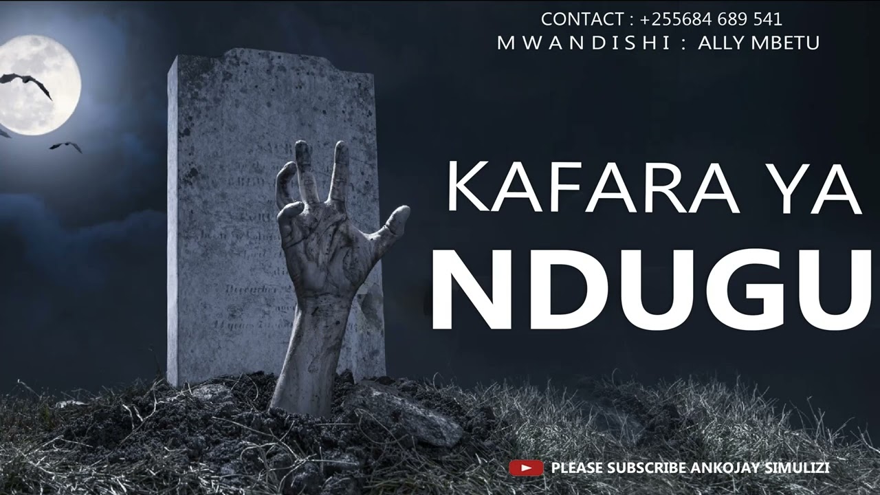 SIMULIZI YA KUSISIMUA - KAFARA YA NDUGU