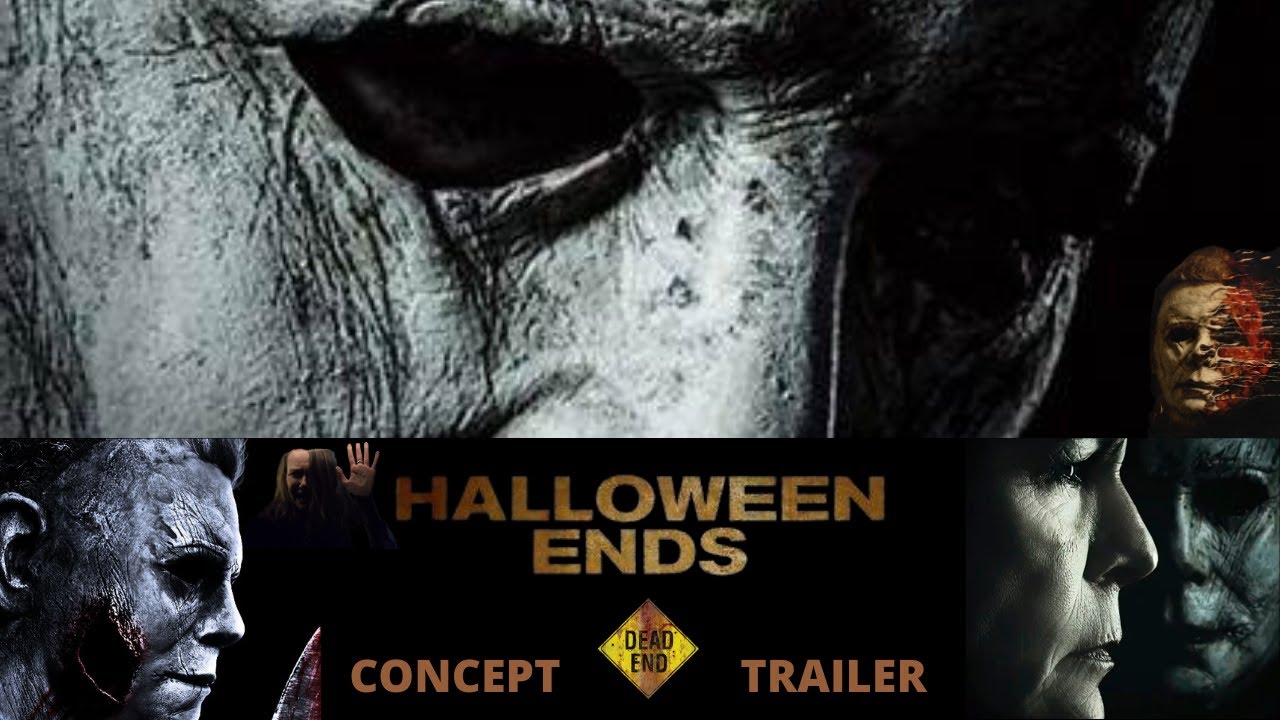 Halloween Ends (2022) Trailer Concept Michael Myers