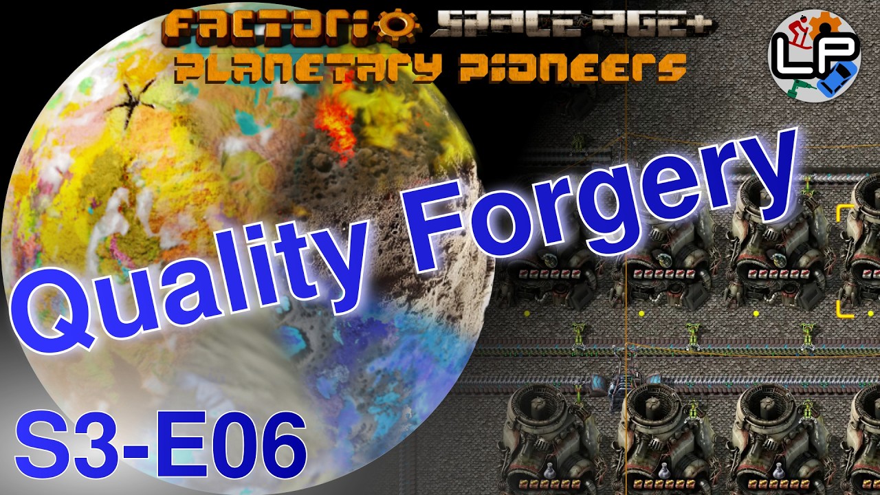 S3-E06 - Quality Forgery - Laurence Plays Factorio: Planetary Pioneers