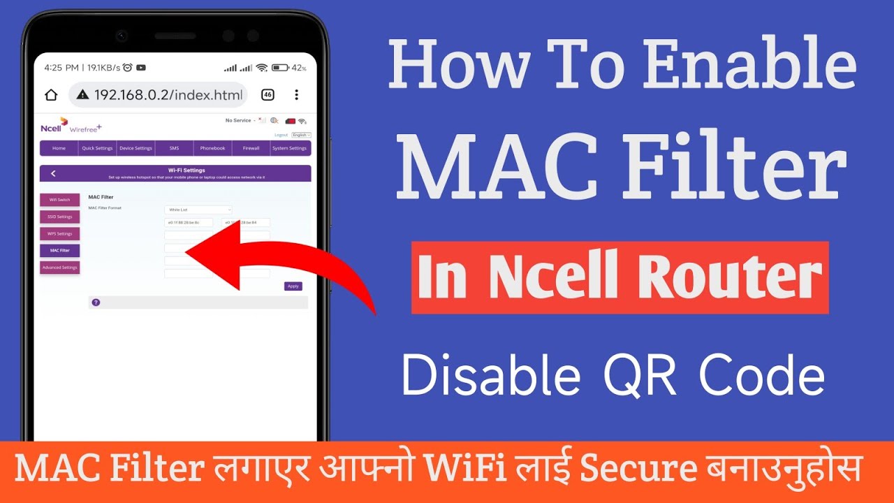 How To Enable MAC Filter In Ncell Router | Disable QR Code In Ncell Router