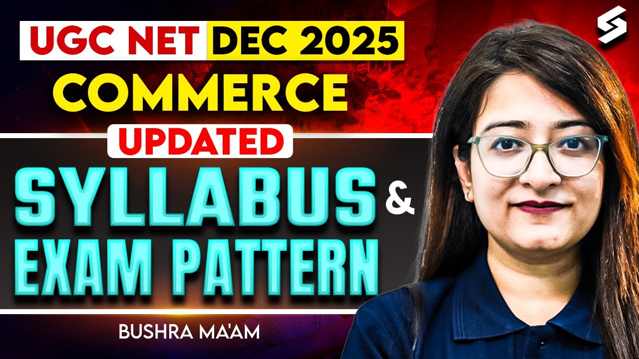 UGC NET Dec 2025 | UGC NET Commerce Syllabus & Exam Pattern 2025 |UGC NET Commerce Paper 2 By Bushra