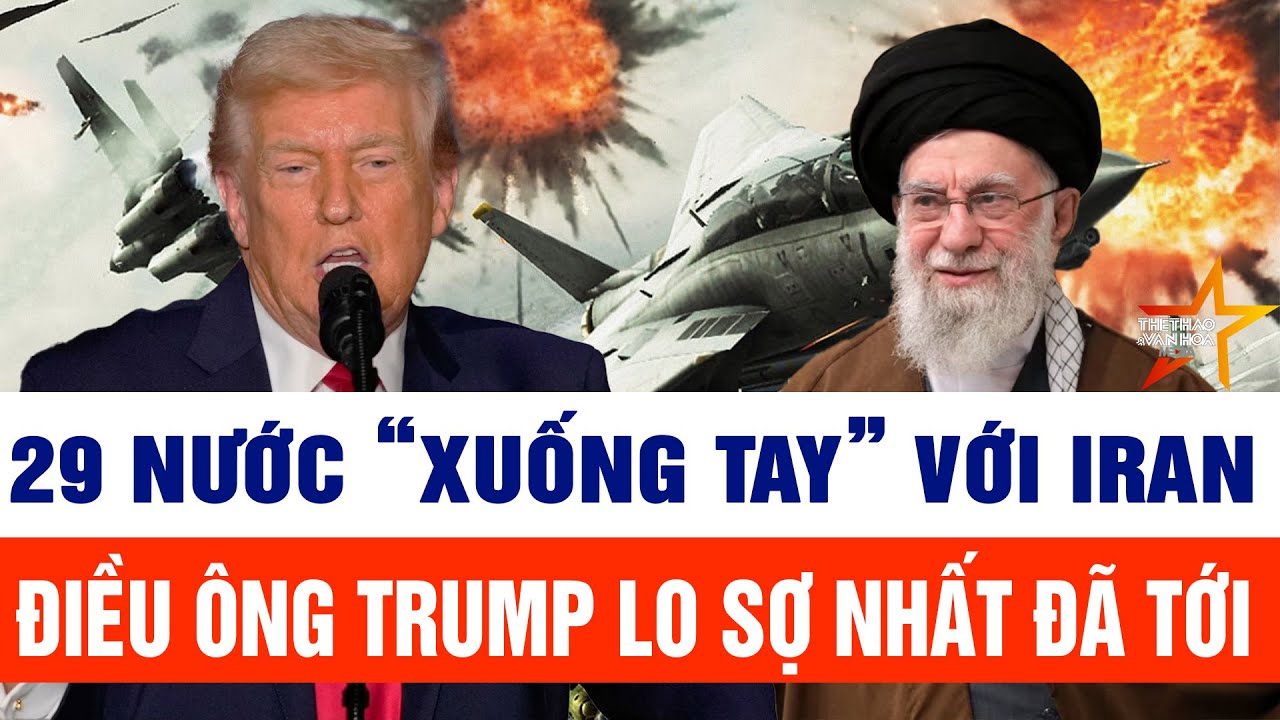 Toàn cảnh thế giới 3/2: 29 nước đồng loạt “xuống tay” với Iran, điều ông Trump lo sợ nhất đã tới