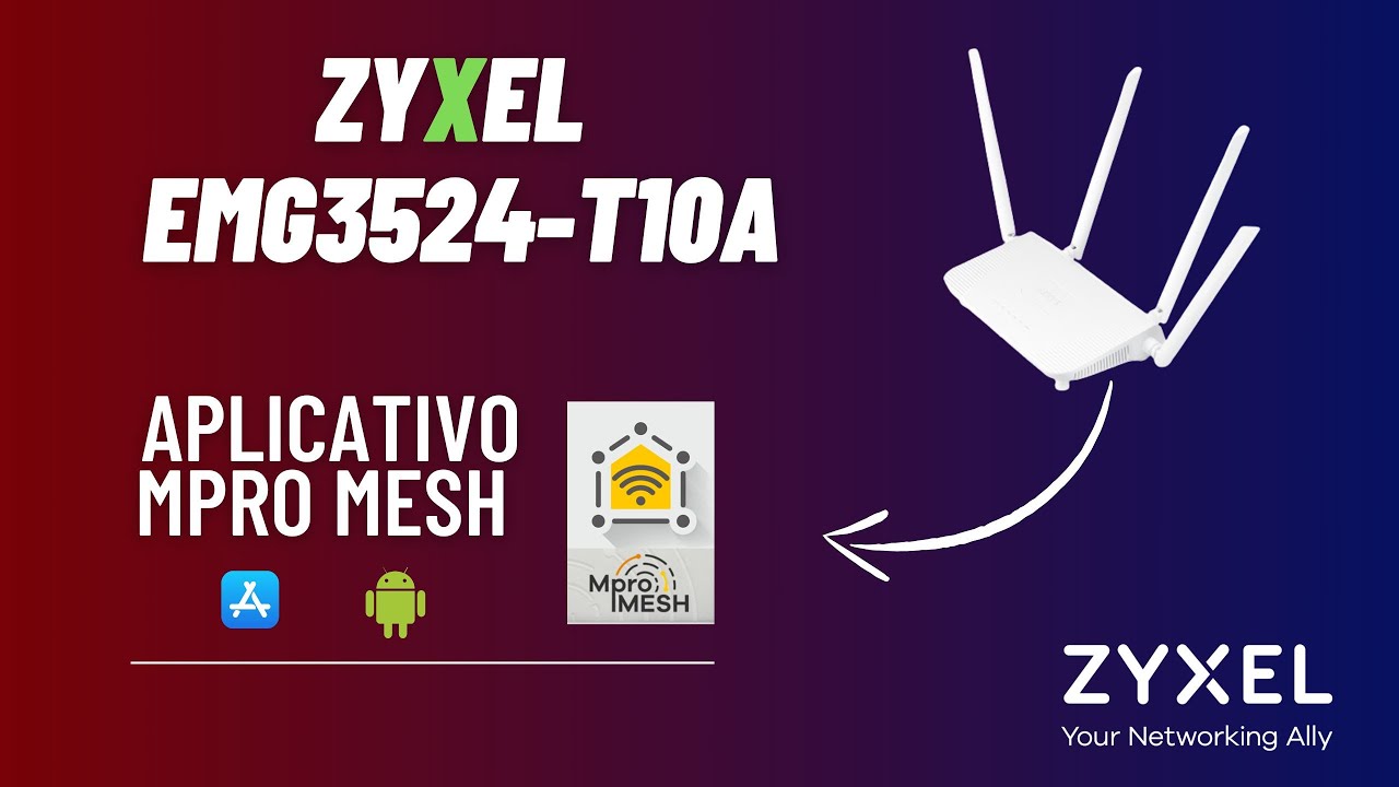 App Mpro Mesh  - EMG3524 T10A - Zyxel