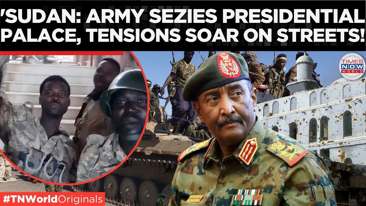 Sudan&rsquo;s Civil War: Army Seizes Presidential Palace in Fierce Battle after 2 years | Times Now World