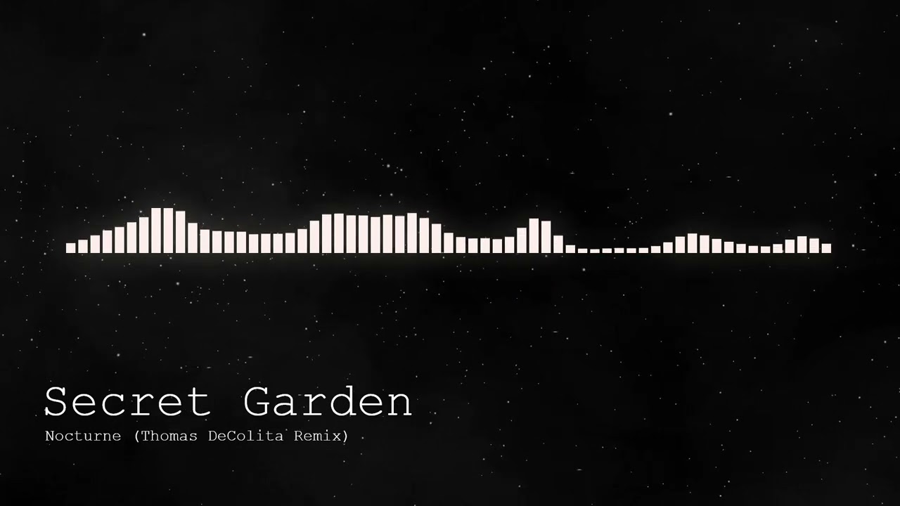 Secret Garden - Nocturne (Thomas DeColita & Symphony Remix)