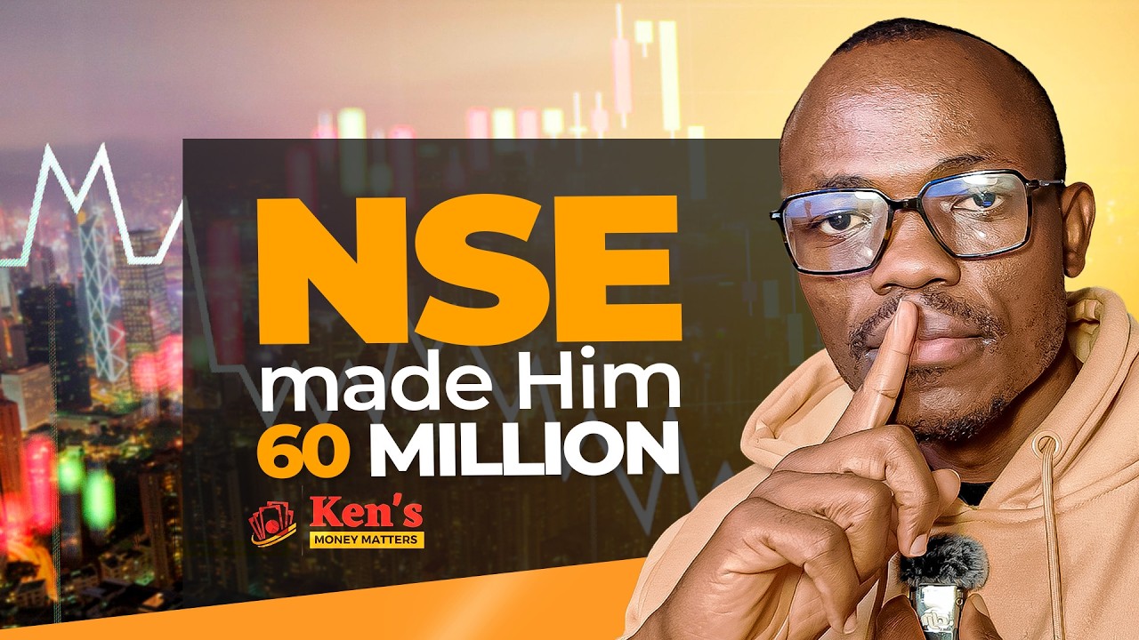 How He Turned 3 Million to 60 Million Investing In Nairobi Stock Exchange