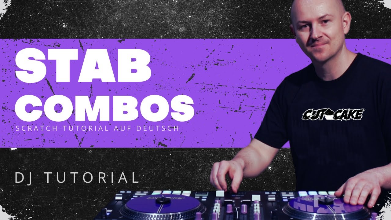 STAB VARIATIONEN - Scratch Tutorial (🇩🇪 deutsch) - DJ Tutorial - Scratchen lernen mit DJ CUT CAKE