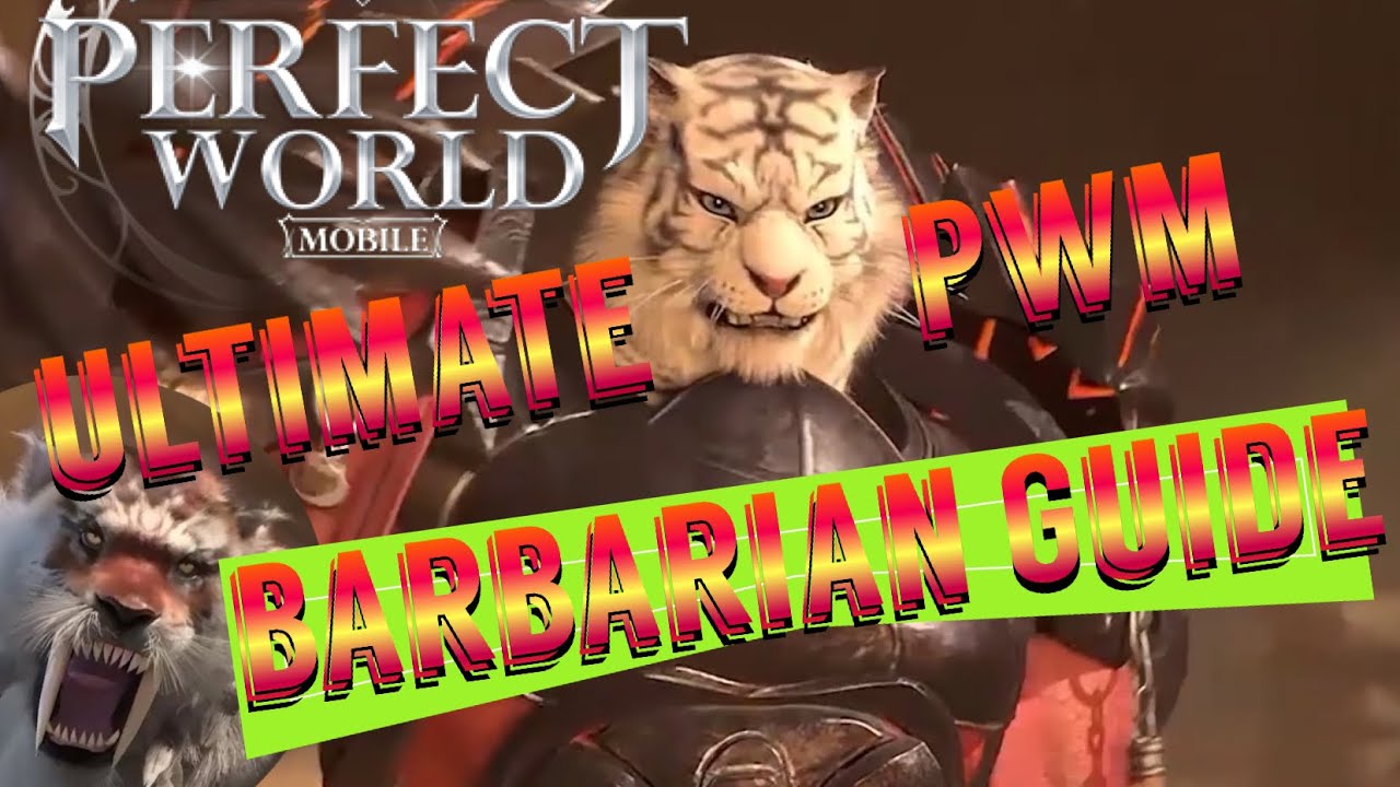 ULTIMATE PERFECT WORLD MOBILE BARBARIAN GUIDE! ALL SKILLS AND SAGE + DEMON SKILLS GUIDE CLASS GUIDE