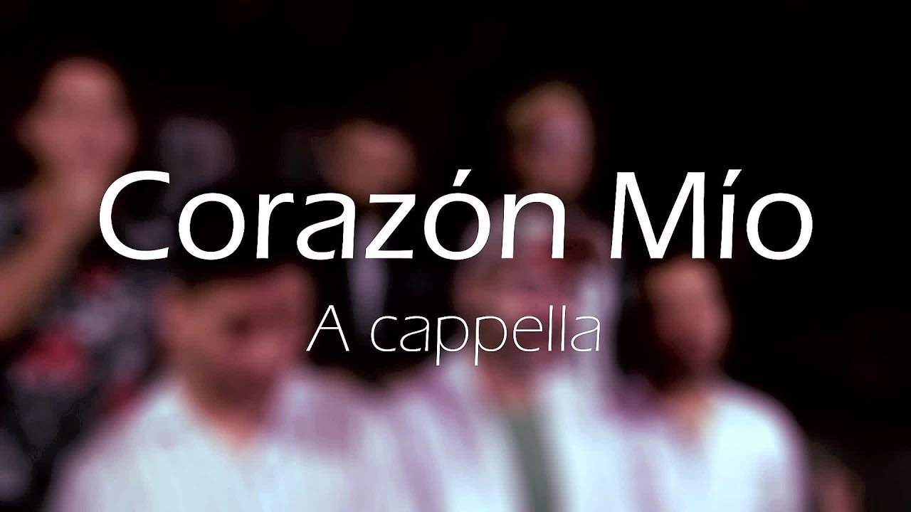 Corazón Mío [A Cappella/Beatbox] - D6 feat. Willy Noriega