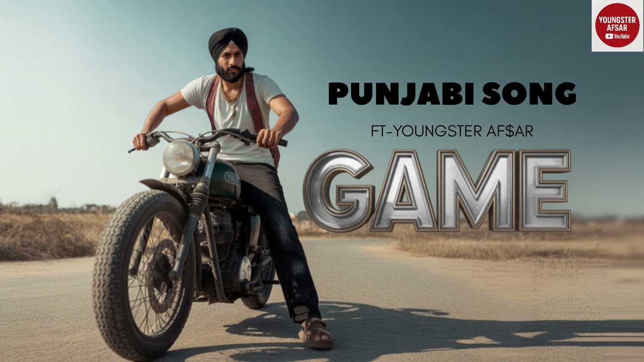 | GAME | PUNJABI SONG | | YOUNGSTER AF$AR | HIP-HOP SONG | 