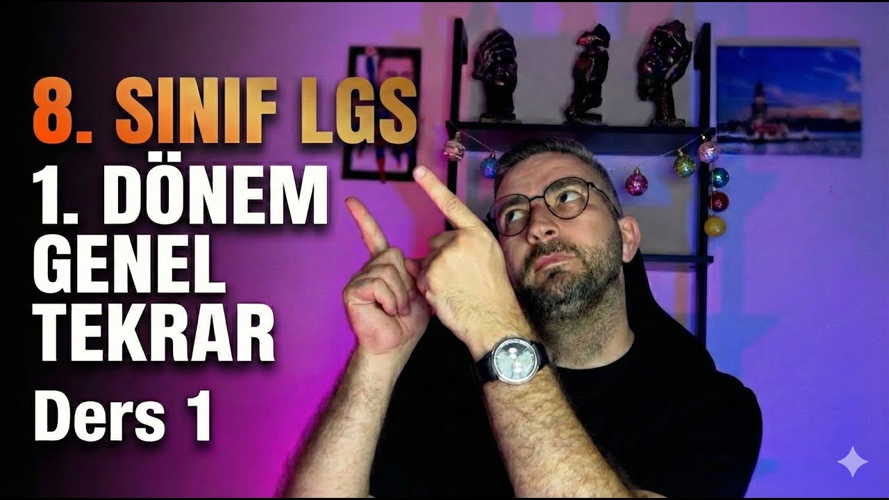 8. Sınıf 1. Dönem Matematik Tekrar Kampı/ Ders 1