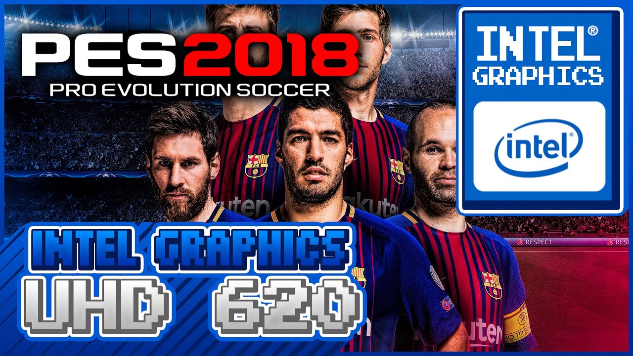 PES 2018 con una INTEL UHD 620! | @pxiero