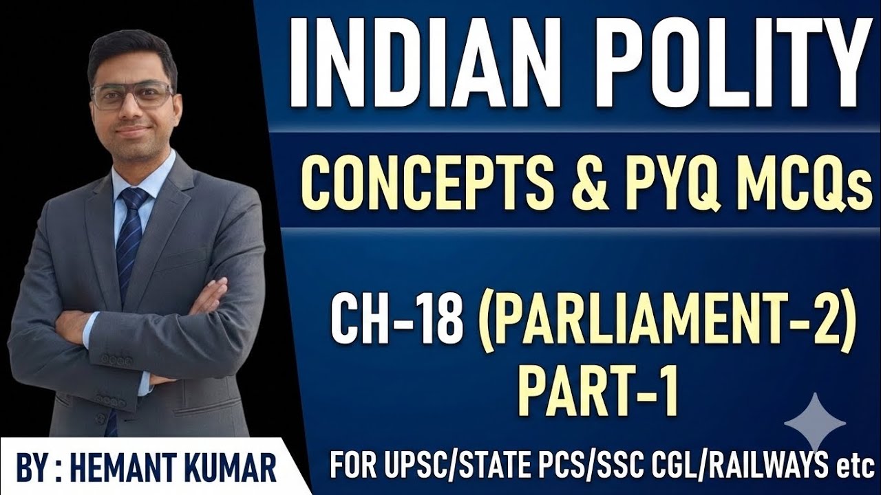 INDIAN POLITY PYQ/ PARLIAMENT-2/UPSC/ STATE PCS/SSC CGL/RAILWAY/HSSC/HCS/CET/EXCISE INSPECTOR