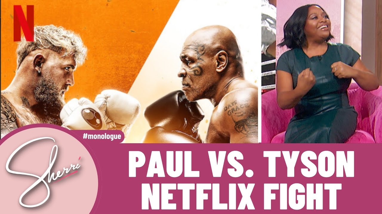 Mike Tyson vs. Jake Paul | Sherri Shepherd