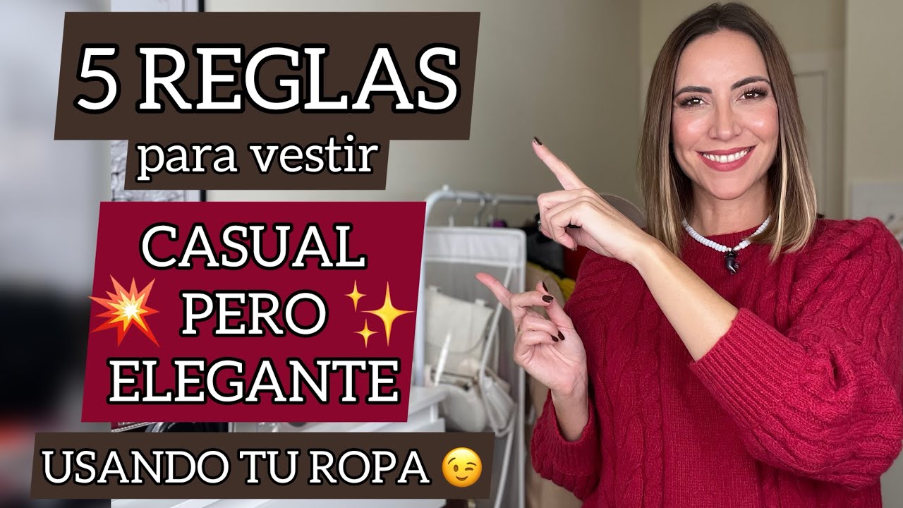 ¿CÓMO VESTIR INFORMAL PERO CON ESTILO? Con estos consejos lo conseguirás (y además usando tu ropa 😉)
