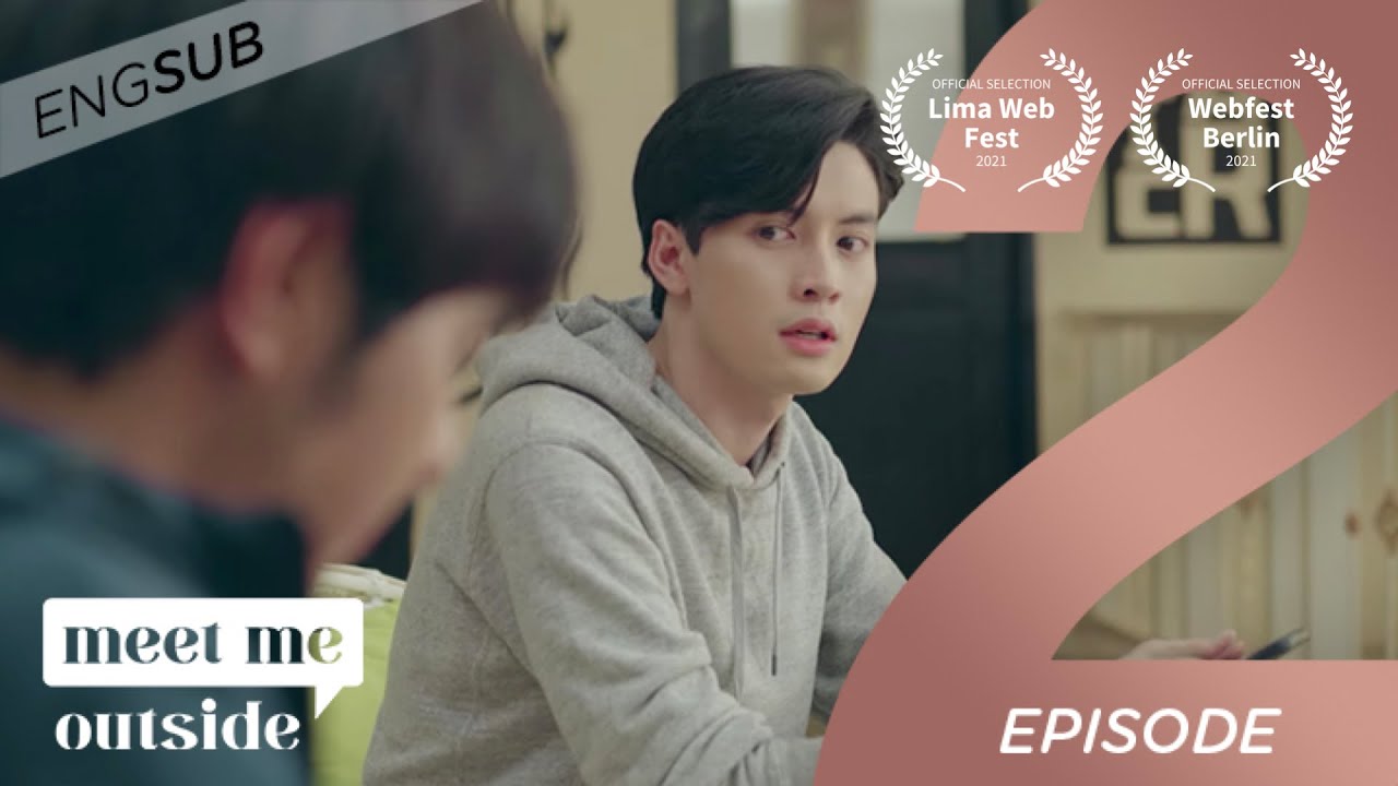 Meet Me Outside 2/6 - where you at? [ENG SUB]