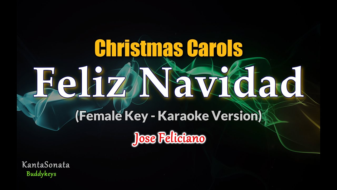 Feliz Navidad - FEMALE KEY | Christmas Carols (Karaoke Version)