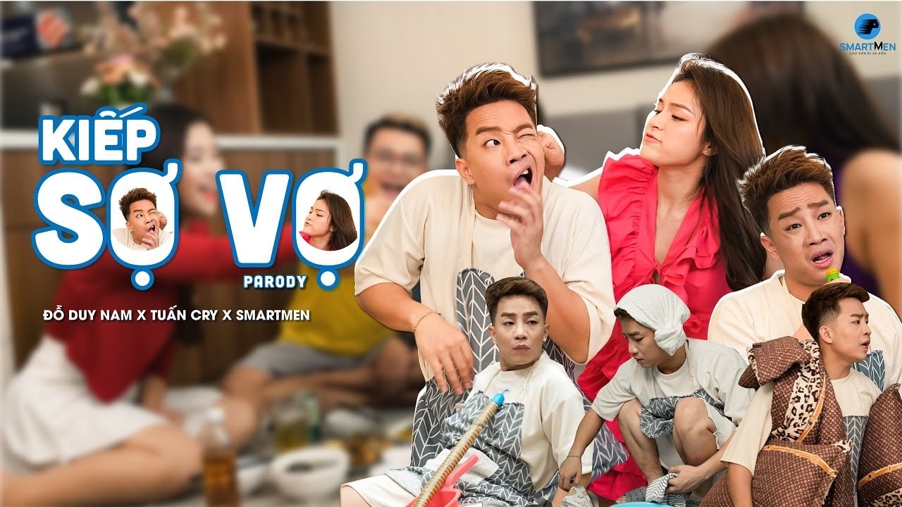 SMARTMEN X ĐỖ DUY NAM: Siêu phẩm “KIẾP SỢ VỢ”