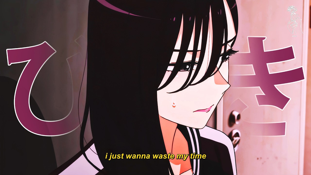 Alainite - I Just Wanna Waste My Time With You [Lyrics / AMV]