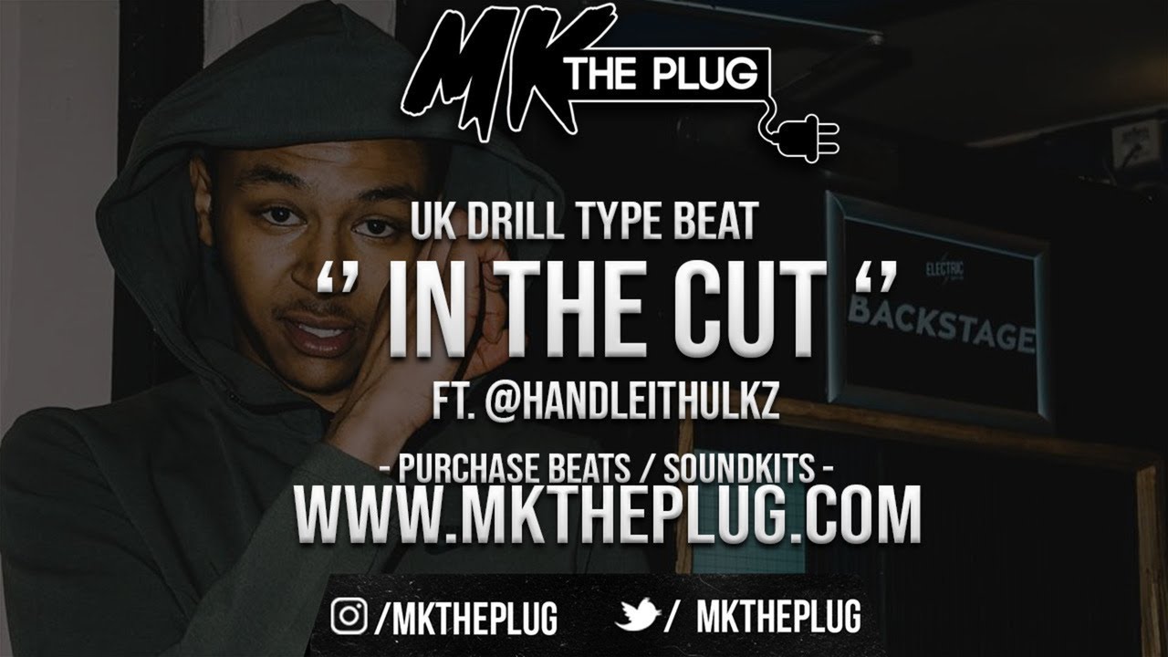 '' IN THE CUT '' | UK DRILL TYPE BEAT | @MKTHEPLUG X @HANDLEITHULKZ