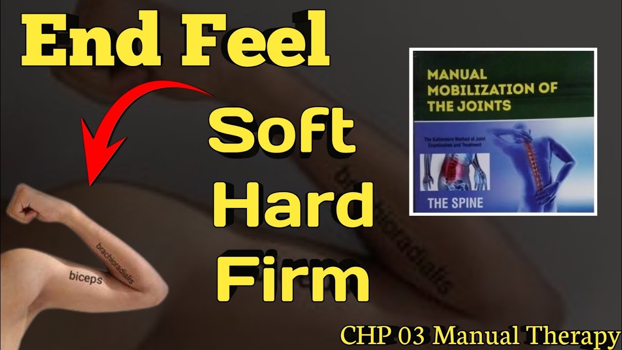 What is End Feel of Joint | Normal End Feel Types | urdu| hindi | manual therapy lectures series