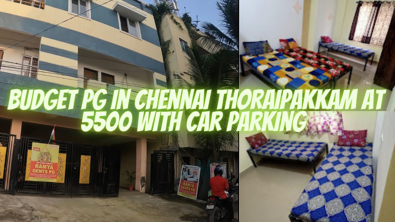 Budget pg in thoraipakkam starting at 5500| pg with car parking in chennai| #stay #chennai #hostel